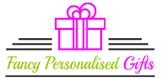 Fancy Personalised Gifts